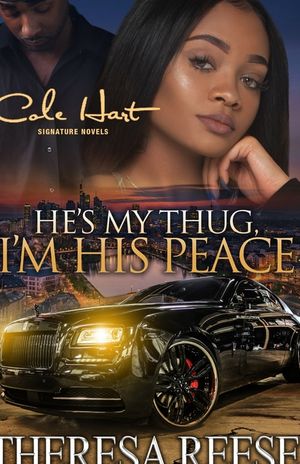 He's My Thug, I'm His Peace: A Gripping Romance Novel image number 0