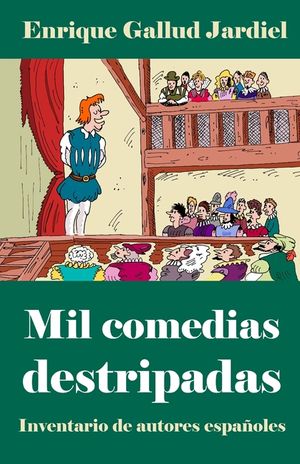 Mil comedias destripadas: Inventario de autores espa&ntilde;oles image number 0