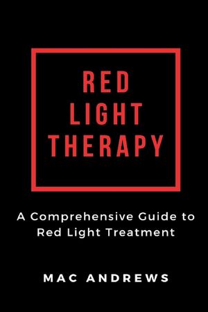 Red Light Therapy: A Comprehensive Guide to Red Light Treatment image number 0