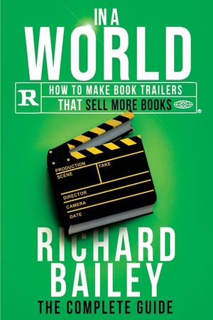 In A World: How to Make Book Trailers that Sell More Books image number 0