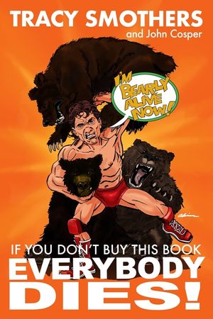 If You Don't Buy This Book Everybody Dies image number 0