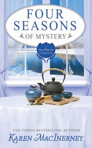 Four Seasons of Mystery: A Gray Whale Inn Cozy Mystery Story Collection image number 0