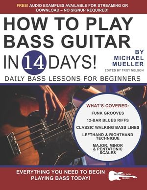 How to Play Bass Guitar in 14 Days: Daily Bass Lessons for Beginners image number 0