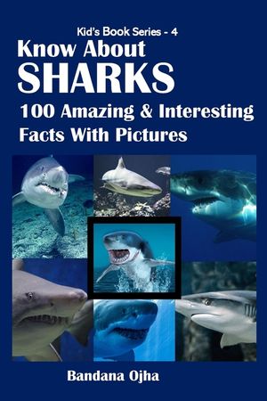 Know about Sharks: 100 Amazing & Interesting Facts With Pictures image number 0