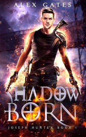 Shadow Born: A Joseph Hunter Novel: Book 1 image number 0