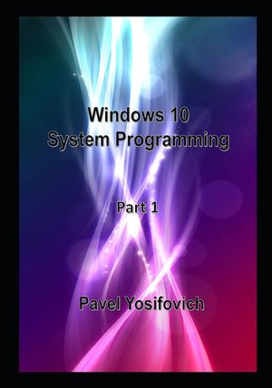 Windows 10 System Programming, Part 1 image number 0