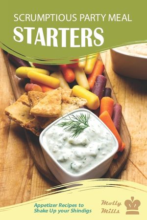 Scrumptious Party Meal Starters: Appetizer Recipes to Shake Up your Shindigs image number 0