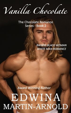 Vanilla Chocolate: The Chocolate Romance Series! - Book 2 image number 0
