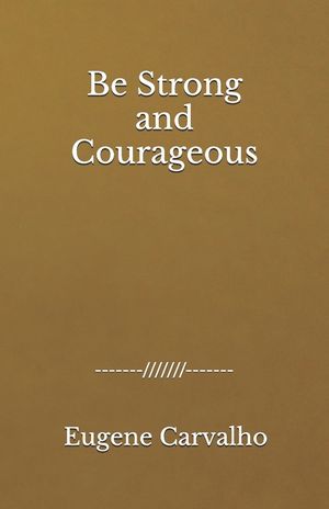 Be Strong and Courageous image number 0