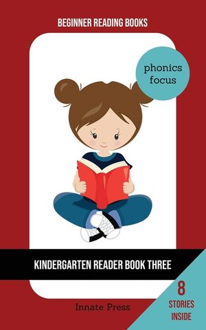 Kindergarten Reader Book Three: Phonics Focus image number 0
