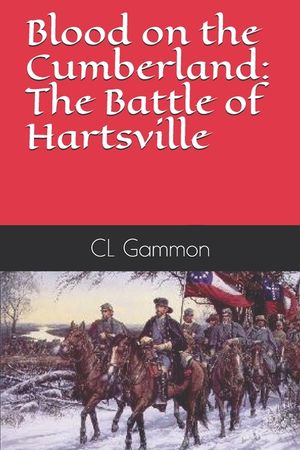 Blood on the Cumberland: The Battle of Hartsville image number 0
