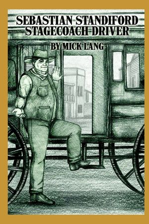 Sebastian Standiford, Stagecoach Driver image number 0