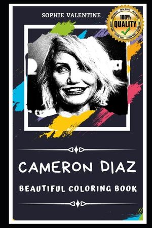 Cameron Diaz Beautiful Coloring Book: Stress Relieving Adult Coloring Book for All Ages image number 0