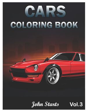 Cars Coloring Book: Muscle cars coloring book for Men and Women 40 Car Designs Coloring Pages (Volume 3) image number 0
