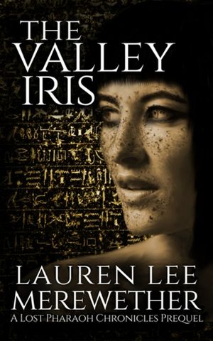 The Valley Iris: A Lost Pharaoh Chronicles Prequel image number 0