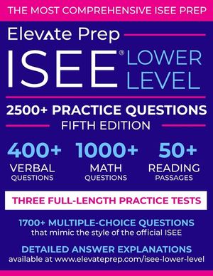 ISEE Lower Level: 2500+ Practice Questions image number 0
