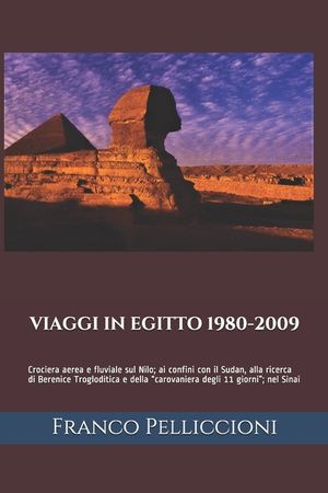 Viaggi in Egitto 1980-2009: Crociera aerea e fluviale sul Nilo; ai confini con il Sudan, alla ricerca di Berenice Trogloditica e della "carovanier image number 0