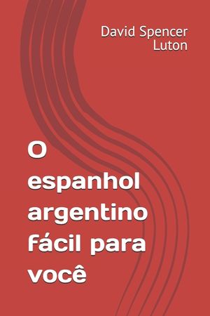 O espanhol argentino f&aacute;cil para voc&ecirc; image number 0