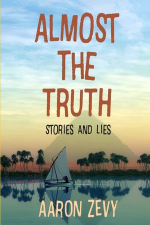 Almost The Truth: Stories and Lies image number 0