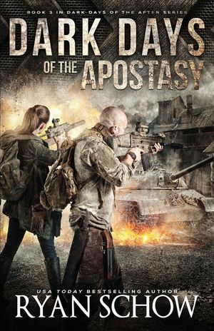 Dark Days of the Apostasy: A Post-Apocalyptic EMP Survival Thriller image number 0