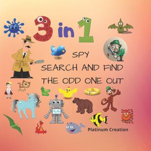 3 in 1 Spy Search And Find The Odd One Out: Children First 3 in 1 Activity Puzzle Book With Solutions Great For Kids From 2-6 Years Old Different Leve image number 0