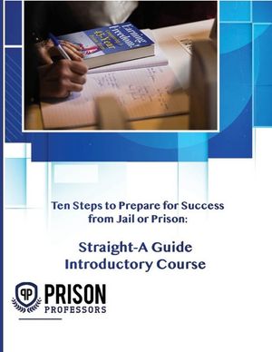 Ten Steps to Prepare for Success from Jail or Prison: Straight-A Guide Introductory Course image number 0