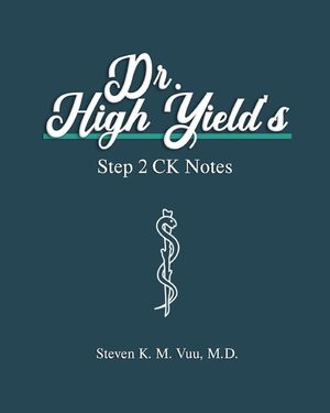 Dr. High Yield's Step 2 CK Notes image number 0