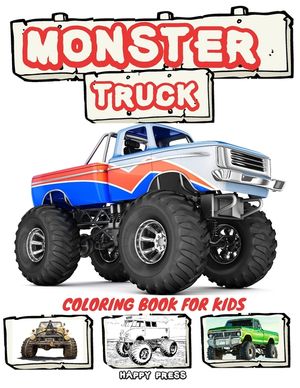 Monster Truck Coloring Book for Kids: Coloring and Sketching Relaxation Activity Book for Kids Boys Toddlers and Adults image number 0