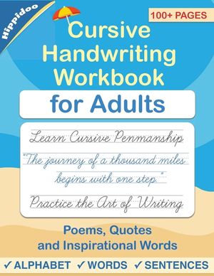 Cursive handwriting workbook for Adults: Learn to write in Cursive, Improve your writing skills & practice penmanship for adults image number 0