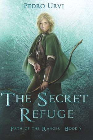 The Secret Refuge: (Path of the Ranger Book 5) image number 0