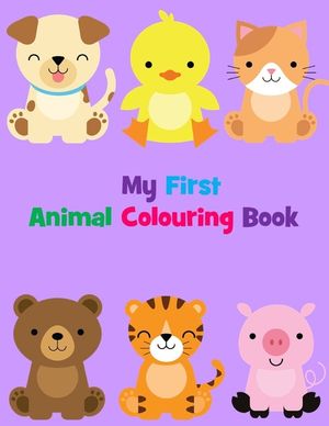 My First Animal Colouring Book: 60 + Colouring pages for toddlers - Colour farm animals, bugs and insects, woodland animals. image number 0