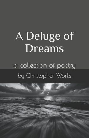 A Deluge of Dreams: a collection of poetry image number 0