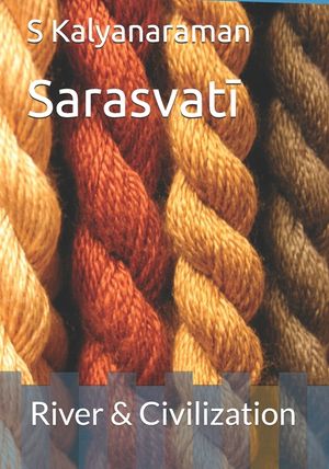 Sarasvatī: River & Civilization image number 0