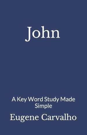 John: A Key Word Study Made Simple image number 0