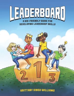 Leaderboard: A Kid-Friendly Guide for Developing Leadership Skills image number 0