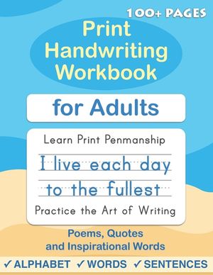 Print Handwriting Workbook for Adults: Improve your printing handwriting & practice print penmanship workbook for adults image number 0