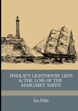 Findlay's Lighthouse Lists and the Loss of the Margaret Smith image number 0
