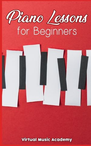 Piano Lessons for Beginners: Easy Visual Guide To Learn to Play The Piano image number 0