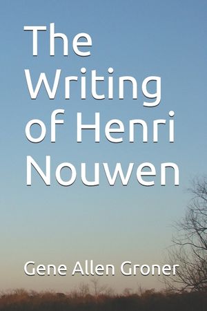 The Writing of Henri Nouwen image number 0