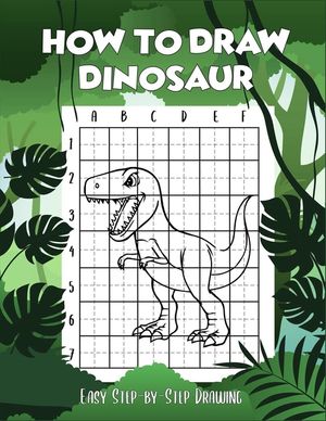 How to draw Dinosaur easy step-by-step drawing: guide to draw Dinosaurs Book for Kids and adults to Learn to Draw Cute Stuff (How to draw) image number 0