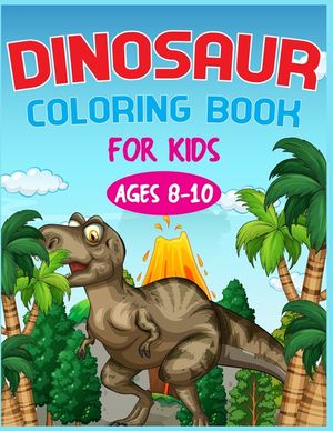 Dinosaur Coloring Book For Kids Ages 8-10 image number 0