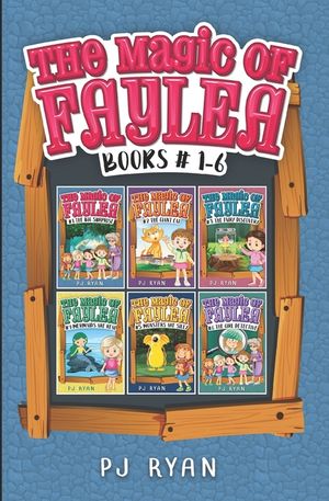 The Magic of Faylea: Books 1-6: A fun chapter book series for kids ages 9-12 image number 0