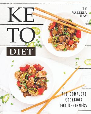 Keto Diet: The Complete Cookbook for Beginners image number 0