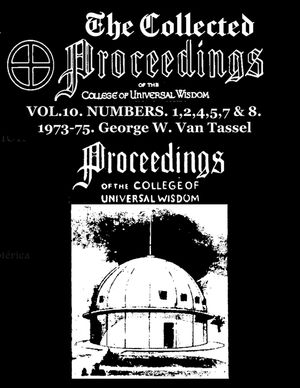 The Collected Proceedings of the College of Universal Wisdom Vol.10. Numbers. 1,2,4,5,7 & 8. 1973-75 image number 0