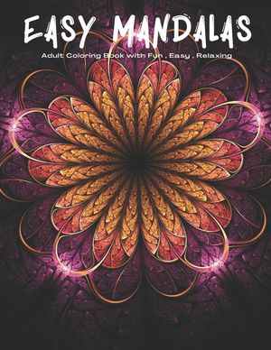 Easy Mandalas: Adults Coloring Book for Beginners, Seniors, Women, Men image number 0