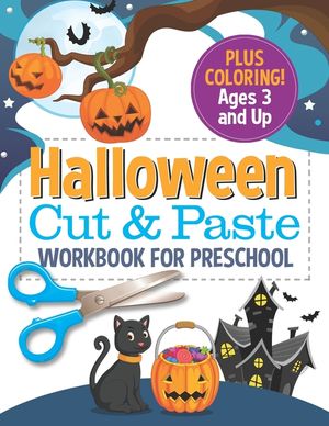 Halloween Cut and Paste Workbook for Preschool: Activity Book for Kids with Coloring and Cutting image number 0
