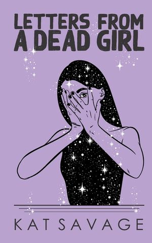 Letters From A Dead Girl: Poems image number 0