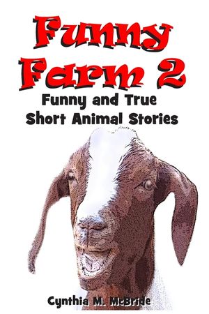 Funny Farm 2: Funny and True Short Animal Stories image number 0