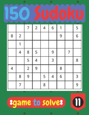 150 Sudoko game to solve: sudoko game to play and enjoy with 100 plus sudoko games. image number 0