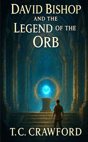 David Bishop and the Legend of the Orb image number 0